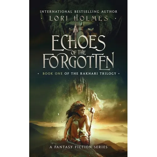 Echoes of The Forgotten: Book 1 of The Raknari Trilogy, A Fantasy Fiction Series - Paperback