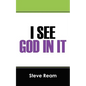 I See God in It - Paperback