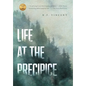 Life at the Precipice - Hardcover