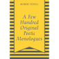 A Few Hundred Original Poetic Monologues - Paperback