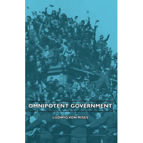 Omnipotent Government - Paperback