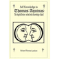 Self Knowledge in Thomas Aquinas: The Angelic Doctor on the Soul's Knowledge of Itself - Hardcover