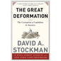 The Great Deformation: The Corruption of Capitalism in America - Paperback