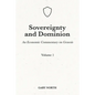 Sovereignty And Dominion: An Economic Commentary on Genesis, Volume 1 - Paperback