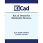 KiCad Eeschema Reference Manual - Paperback