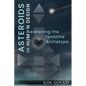 Asteroids in Human Design: Awakening the Feminine Archetype - Paperback