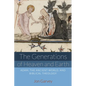 The Generations of Heaven and Earth: Adam, the Ancient World, and Biblical Theology - Paperback