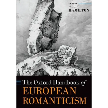 The Oxford Handbook of European Romanticism - Paperback