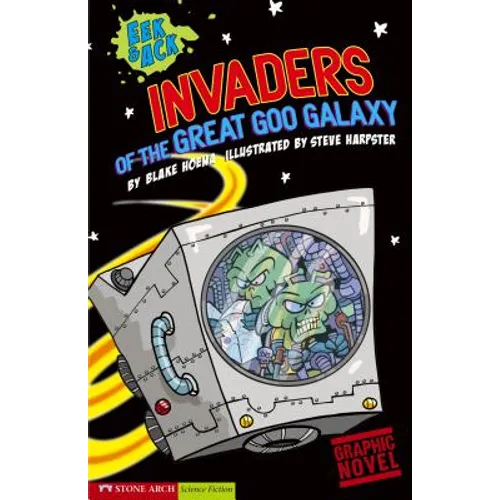 Invaders from the Great Goo Galaxy: Eek & Ack - Paperback