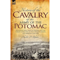 History of the Cavalry of the Army of the Potomac: Including Pope's Army of Virginia and the Cavalry Operations in West Virginia During the American C - Paperback