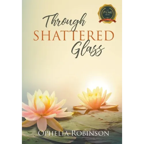 Through Shattered Glass - Hardcover