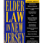 Elder Law in New Jersey: Finding Solutions for Legal Problems - Paperback