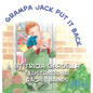 Grampa Jack Put It Back: Learning self-discipline - Hardcover