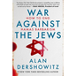 War Against the Jews: How to End Hamas Barbarism - Hardcover