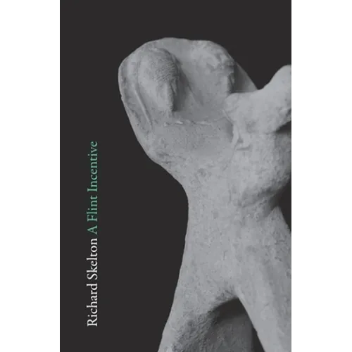 A Flint Incentive: Selected Poems & Texts (2015-2020) - Paperback