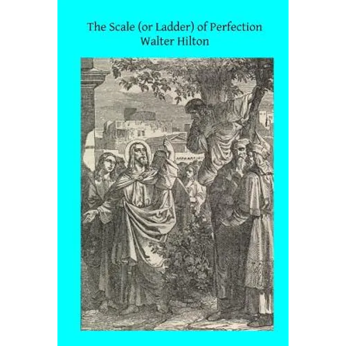 The Scale (or Ladder) of Perfection - Paperback