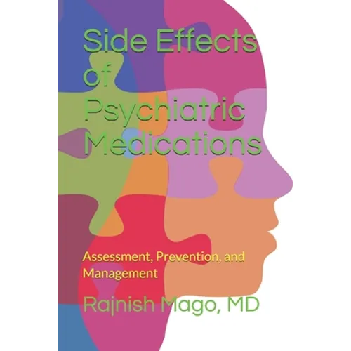 Side Effects of Psychiatric Medications: Assessment, Prevention, and Management (Second Edition) - Paperback