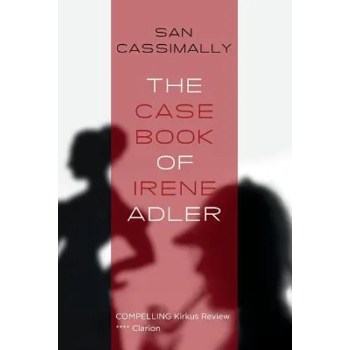 The Case Book of Irene Adler: The Irene Adler Trilogy - Paperback