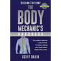 The Body Mechanic's Handbook: Why You Have Low Back Pain and How To Eliminate It At Home - Paperback