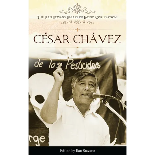 César Chávez - Hardcover