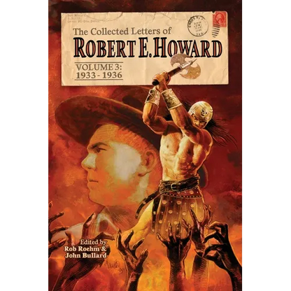 The Collected Letters of Robert E. Howard, Volume 3 - Paperback