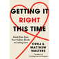 Getting It Right This Time: Break Free from Your Hidden Blocks to Lasting Love - Hardcover