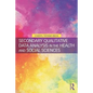 Secondary Qualitative Data Analysis in the Health and Social Sciences - Paperback