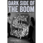 Dark Side of the Boom: The Excesses of the Art Market in the 21st Century - Paperback