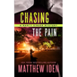 Chasing The Pain: A Marty Singer Mystery - Paperback