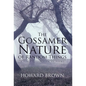 The Gossamer Nature of Random Things: A First Collection of Poems - Hardcover