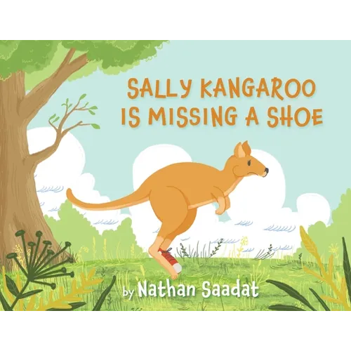 Sally Kangaroo is Missing a Shoe - Paperback
