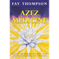 Azez Medicine: Healing the Mind, Body, and Spirit with the Help of the Beings of the Light - Paperback