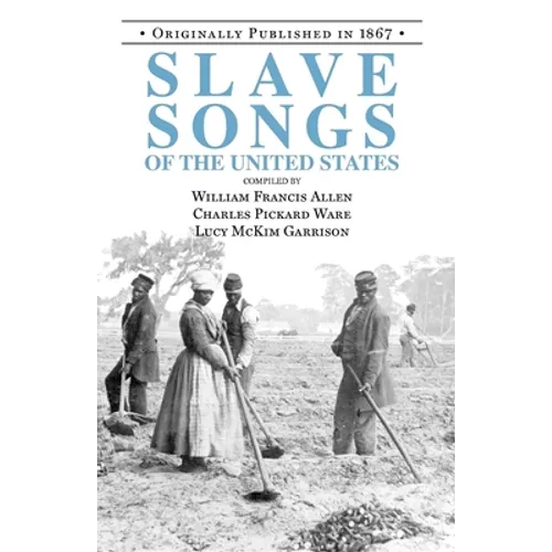 Slave Songs of the United States - Paperback