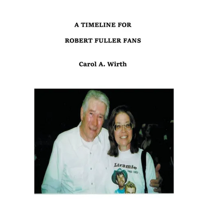 A Timeline for Robert Fuller Fans - Paperback