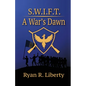 S.W.I.F.T.: A War's Dawn - Paperback