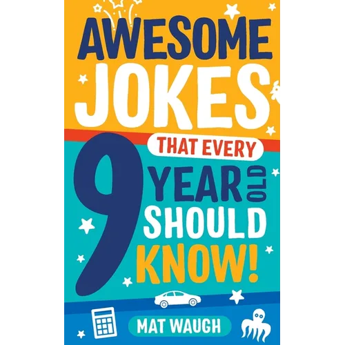 Awesome Jokes That Every 9 Year Old Should Know! - Paperback