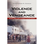 Violence and Vengeance - Paperback