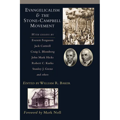 Evangelicalism & the Stone-Campbell Movement - Paperback