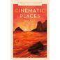 Cinematic Places - Hardcover