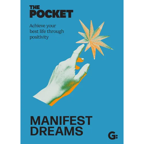 The Pocket Manifest Dreams: Achieve Your Best Life Through Positivity - Hardcover