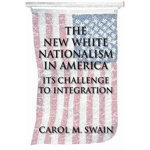 The New White Nationalism in America - Paperback