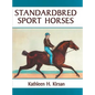 Standardbred Sport Horses - Hardcover