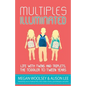 Multiples Illuminated: Life with Twins and Triplets, the Toddler to Tween Years - Paperback
