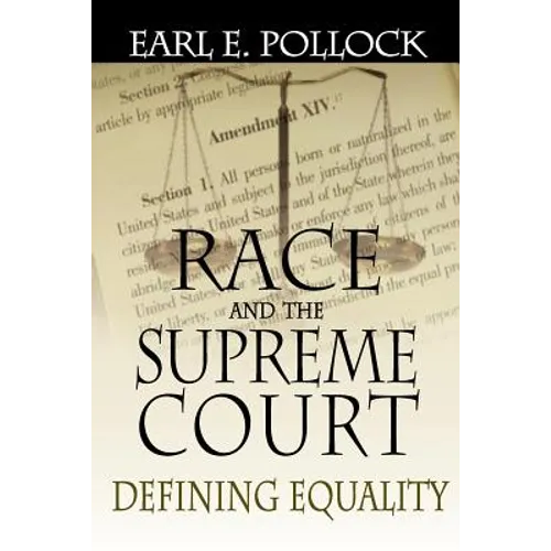 Race and the Supreme Court: Defining Equality - Paperback