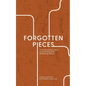 Forgotten Pieces - Paperback