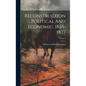 Reconstruction, Political And Economic, 1865-1877; Volume 3 - Hardcover