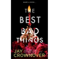 The Best Bad Things: A Point Companion Novel - Paperback