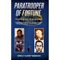 Paratrooper of Fortune: The Story of Ted B. Braden - Vietnam Commando, CIA Operative, Congo Mercenary, and just maybe D.B. Cooper - Paperback