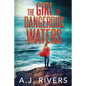 The Girl in Dangerous Waters - Paperback