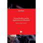 Virtual Reality and Its Application in Education - Hardcover